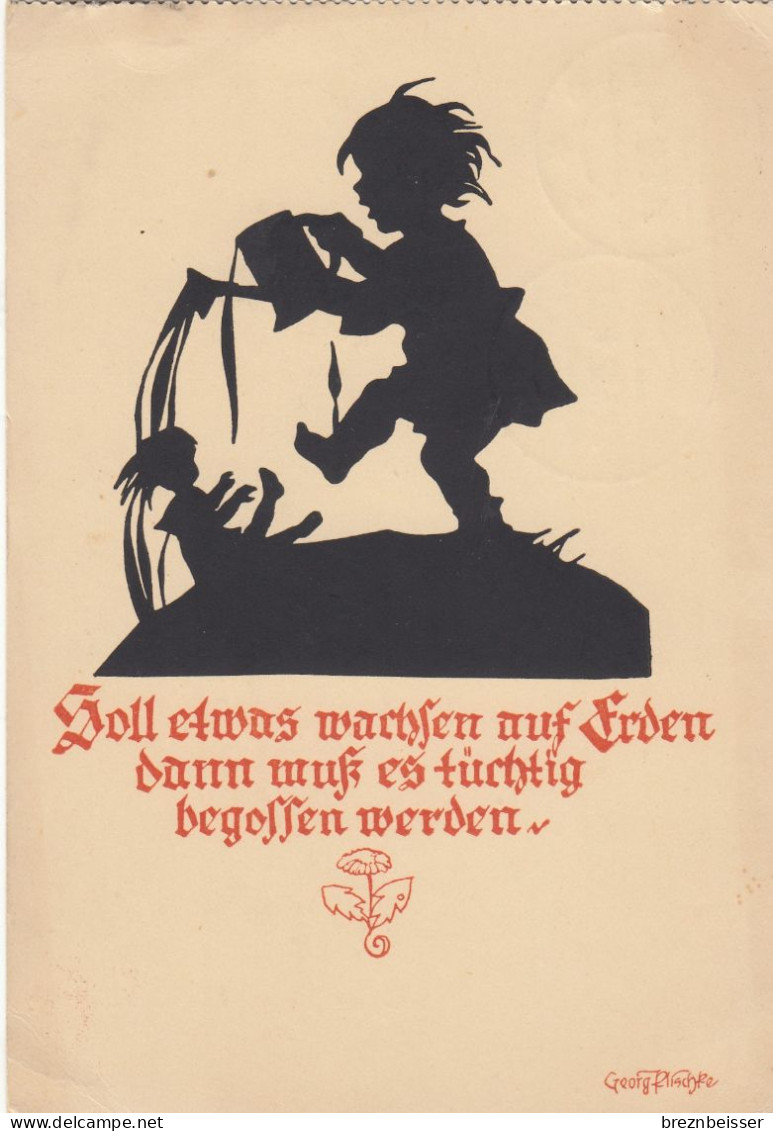 Künstler AK Georg Plischke: Soll Etwas Wachsen Auf Erden....... Karte Gel.1932 - Silhouetkaarten