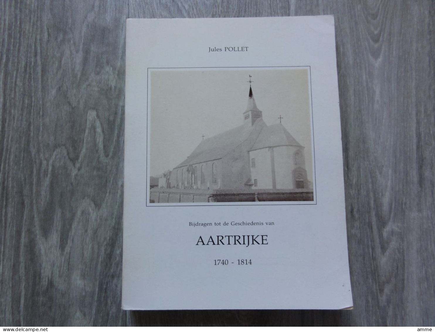 Aartrijke  * (Heemkundig Boek)  *  Bijdragen Tot De Geschiedenis Van Aartrijke 1740-1814 - Zedelgem