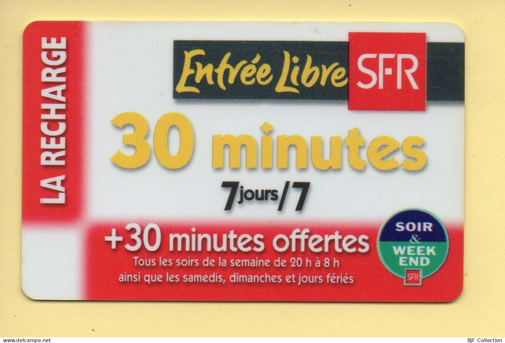 Carte Prépayée : SFR (CEGETEL) Entrée Libre / 30 Minutes - Otros & Sin Clasificación