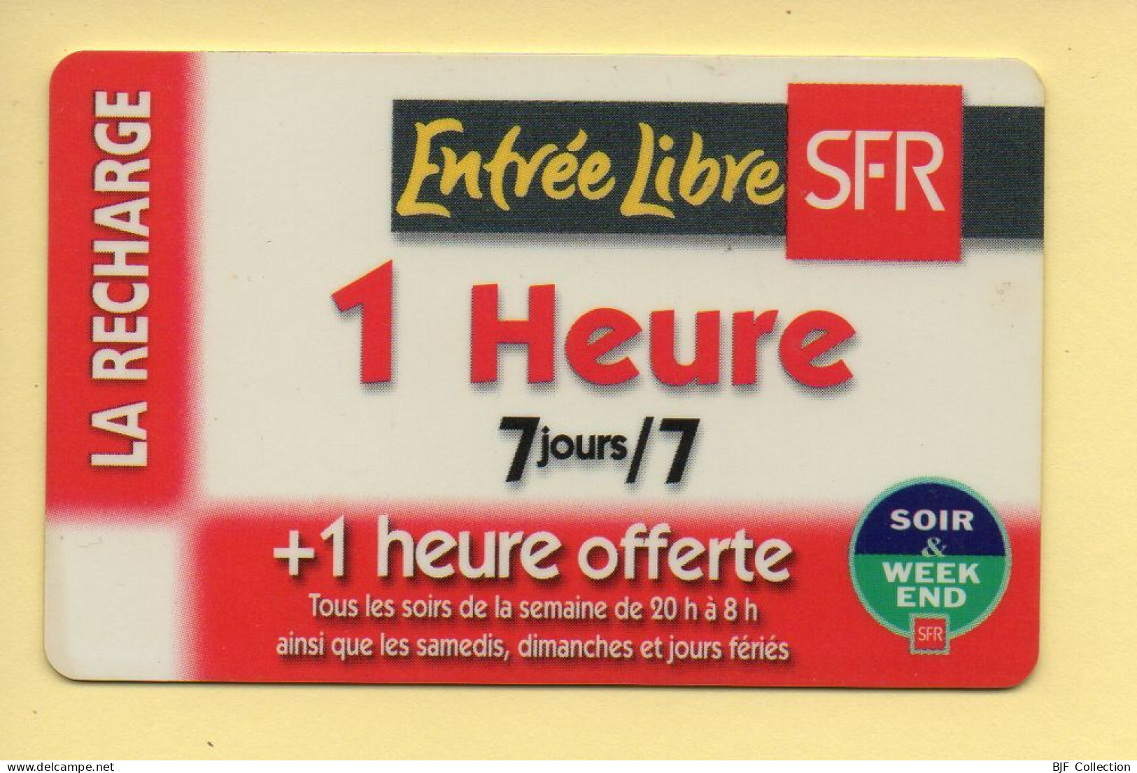 Carte Prépayée : SFR (CEGETEL) Entrée Libre / 1 Heure / 7 Jours /7 + 1 Heure Offerte - Other & Unclassified