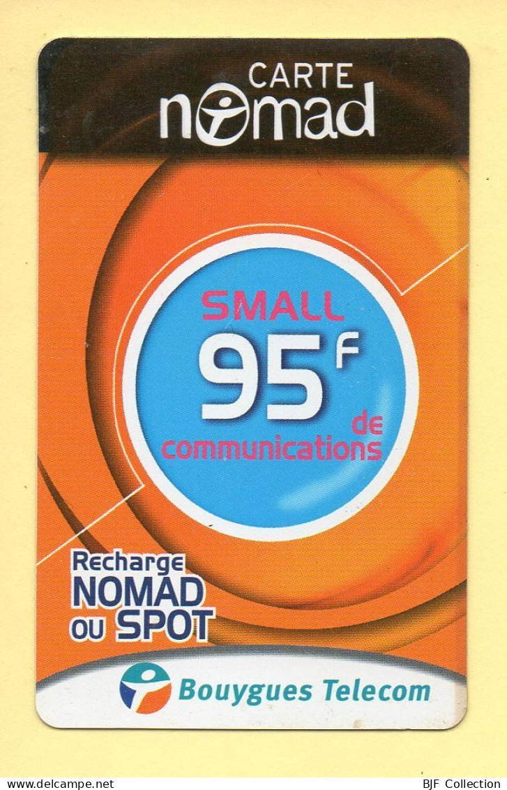 Carte Prépayée : NOMAD Ou SPOT SMALL / 95 Francs / Bouygues Telecom - Andere & Zonder Classificatie