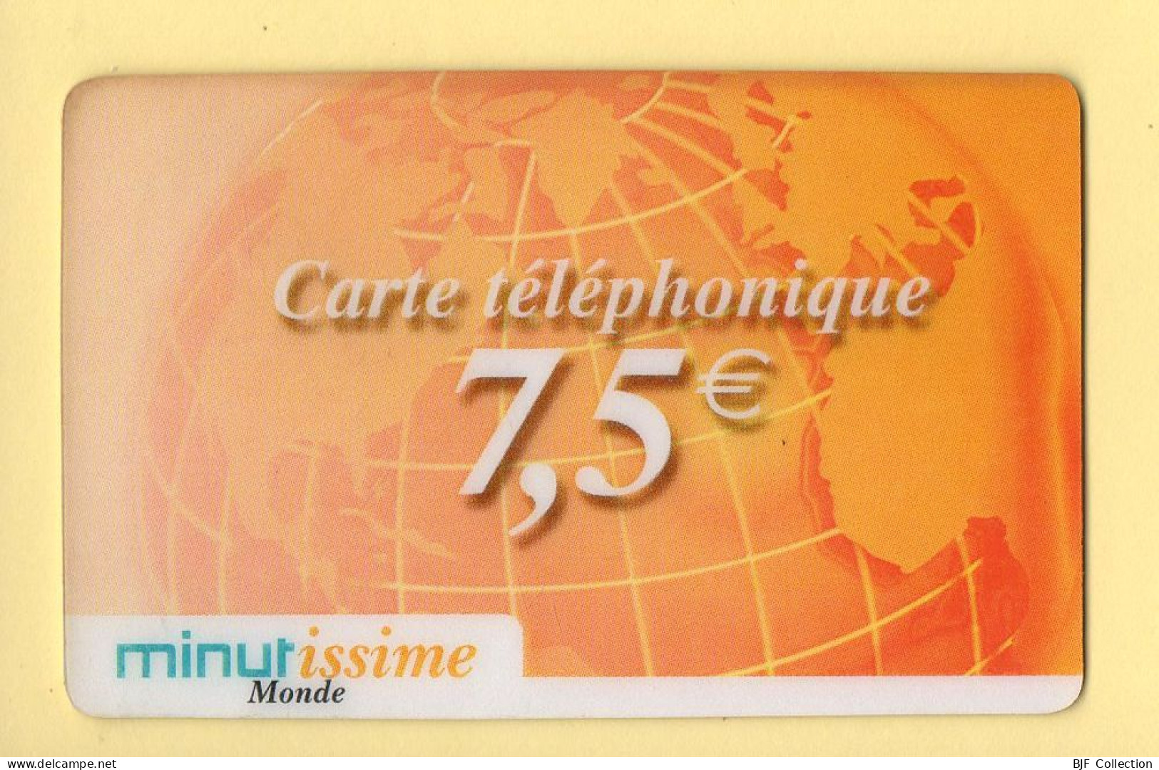 Carte Prépayée :  MINUTISSIME / Monde / 7,50 Euros - Otros & Sin Clasificación