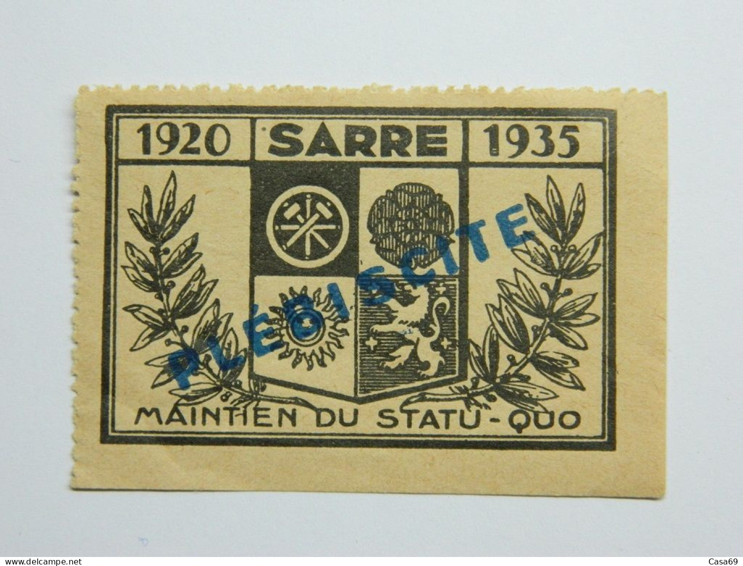 Vignette Propagande Plébiscite Sarre Maintien Du Statu Quo 1935 Propagandamarke Saarland Beibehaltung Des Status Quo - Erinnofilie