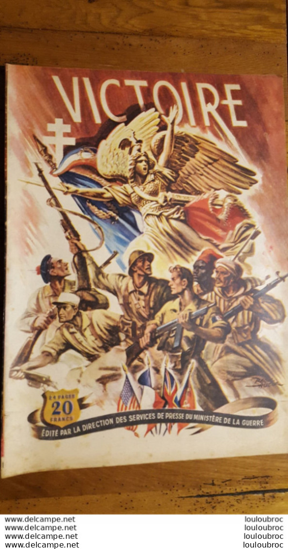 VICTOIRE EDITE PAR LA DIRECTION DES SERVICES DE PRESSE DU MINISTERE DE LA GUERRE 24 PAGES - 1939-45