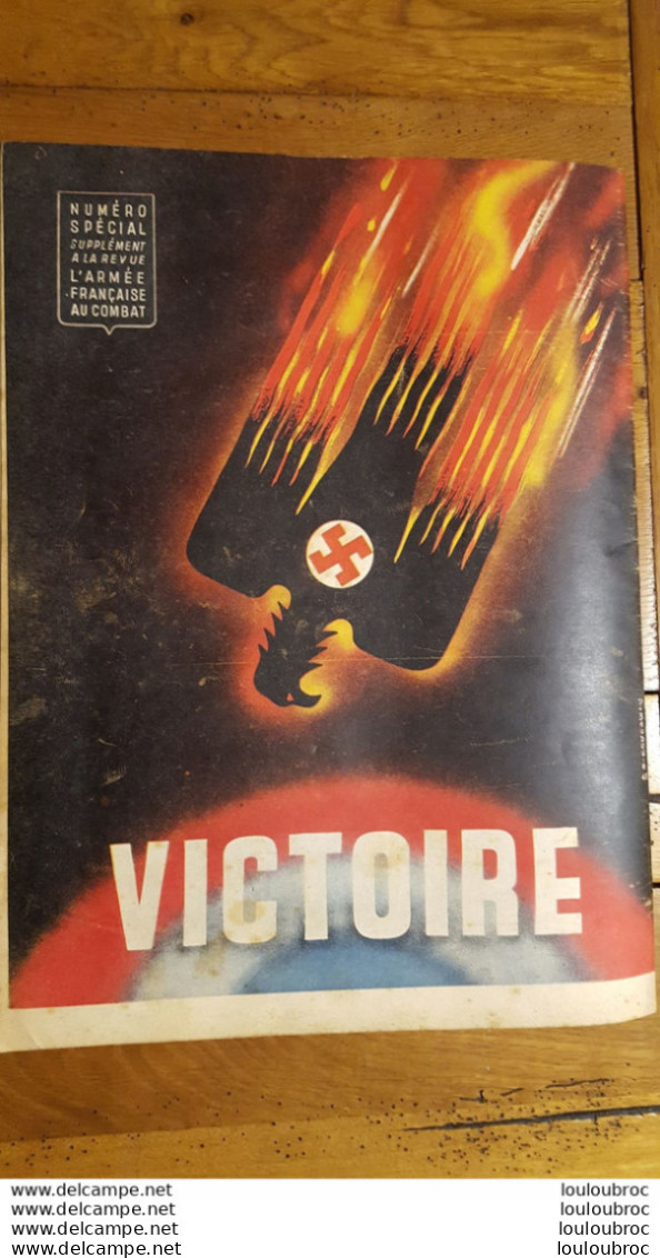 VICTOIRE EDITE PAR LA DIRECTION DES SERVICES DE PRESSE DU MINISTERE DE LA GUERRE 24 PAGES - 1939-45