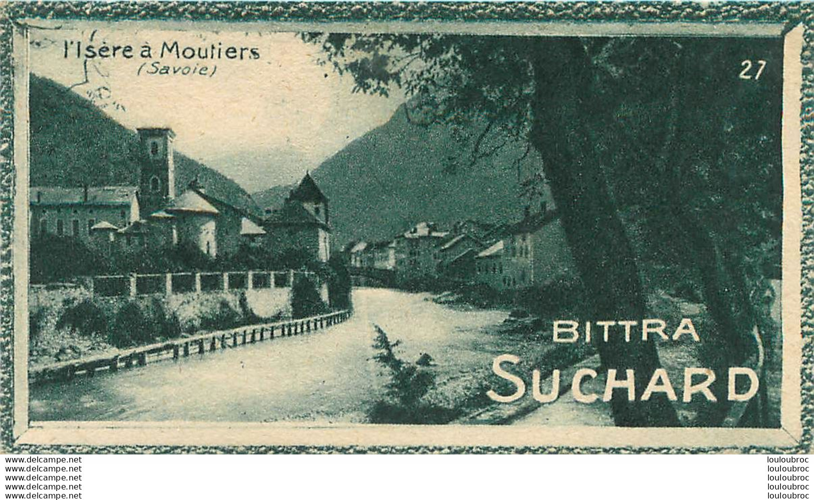 CHROMO BITTRA  SUCHARD  L'ISERE A MOUTIERS - Suchard