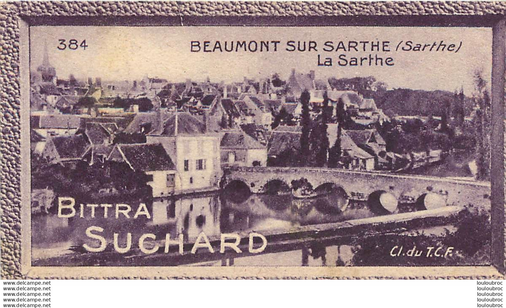 CHROMO BITTRA  SUCHARD BEAUMONT SUR SARTHE LA SARTHE  CL. DU T.C.F. - Suchard