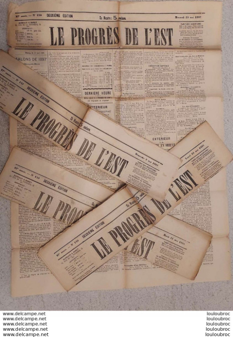 LE PROGRES DE L'EST LOT DE 4 JOURNAUX NANCY DU 09 AU 12  MAI 1897  LOT N°9 - 1850 - 1899