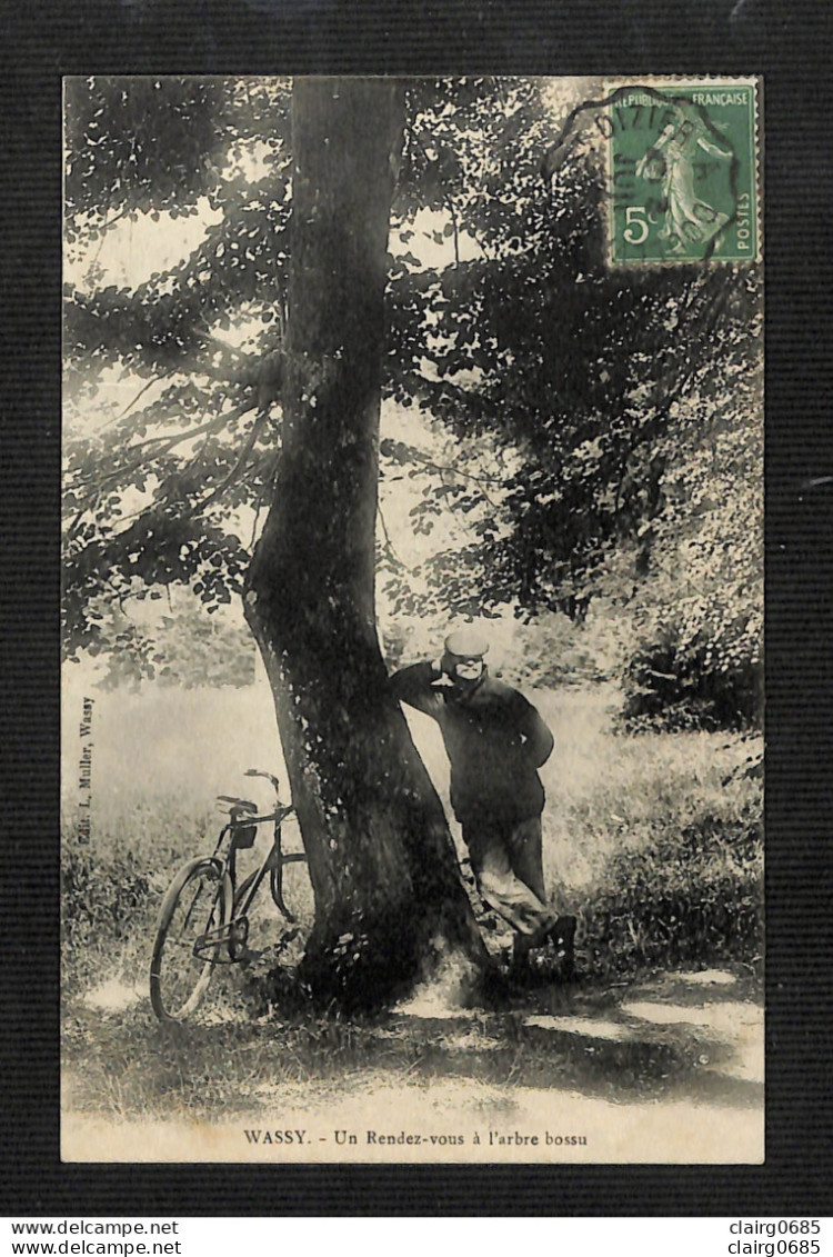 52 - WASSY - Un Rendez-vous à L'arbre Bossu - 1914 - Wassy