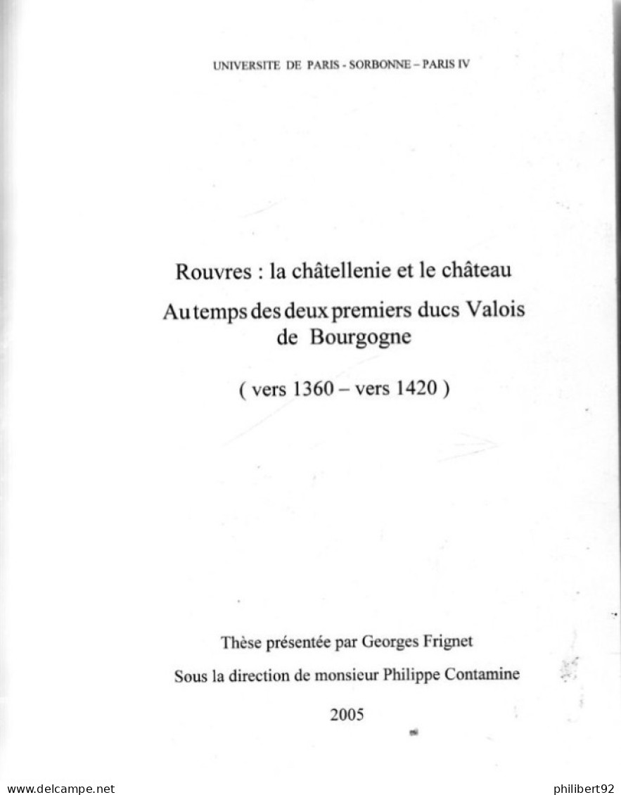 Georges Frignet. Rouvres : La Châtellenie Et Le Château Au Temps Des Deux Premiers Ducs Valois De Bourgogne (1360-1420) - Bourgogne