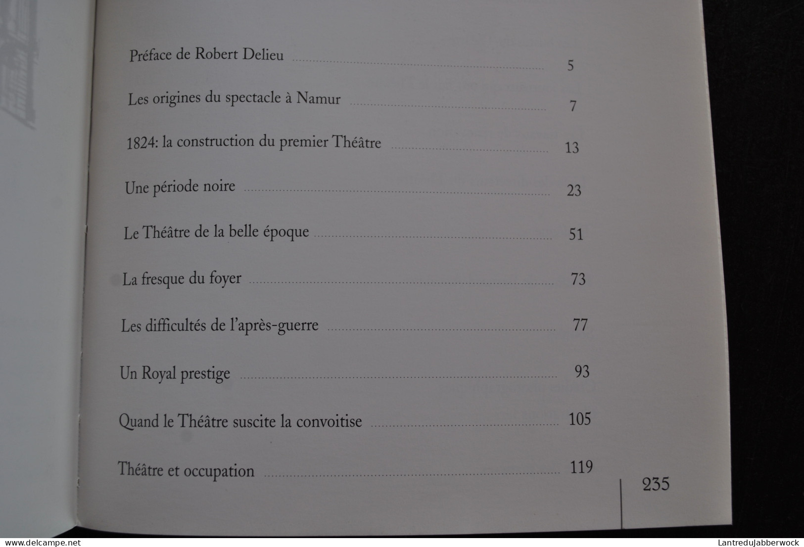 Bernard ANCIAUX Le Théâtre Royal De Namur 1824 1994 Histoire Belle Epoque Occupation Guerre Régionalisme  - België