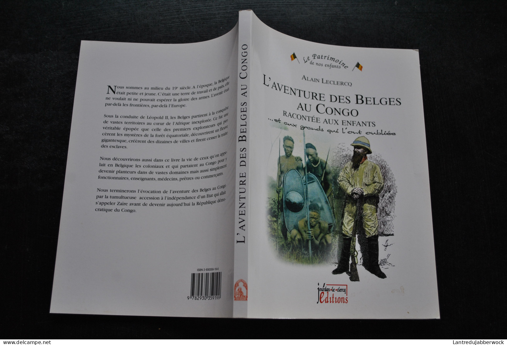 LECLERCQ L'aventure Des Belges Au Congo Racontée Aux Enfants Et Aux Grands Qui L'ont Oubliée Colonie Belge Léopold II - België