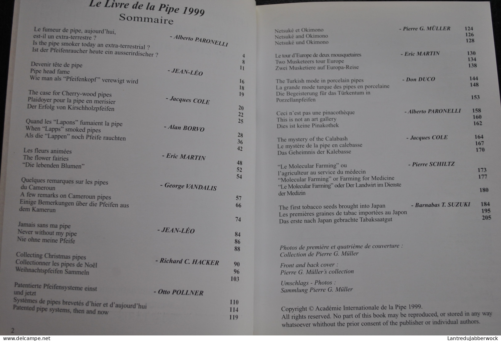 Le Livre De La Pipe The Pipe Year Book Das Pfeifen Buch 1999 Académie Internationale De La Pipe Paris Cameroun Noël Turc - Literatur