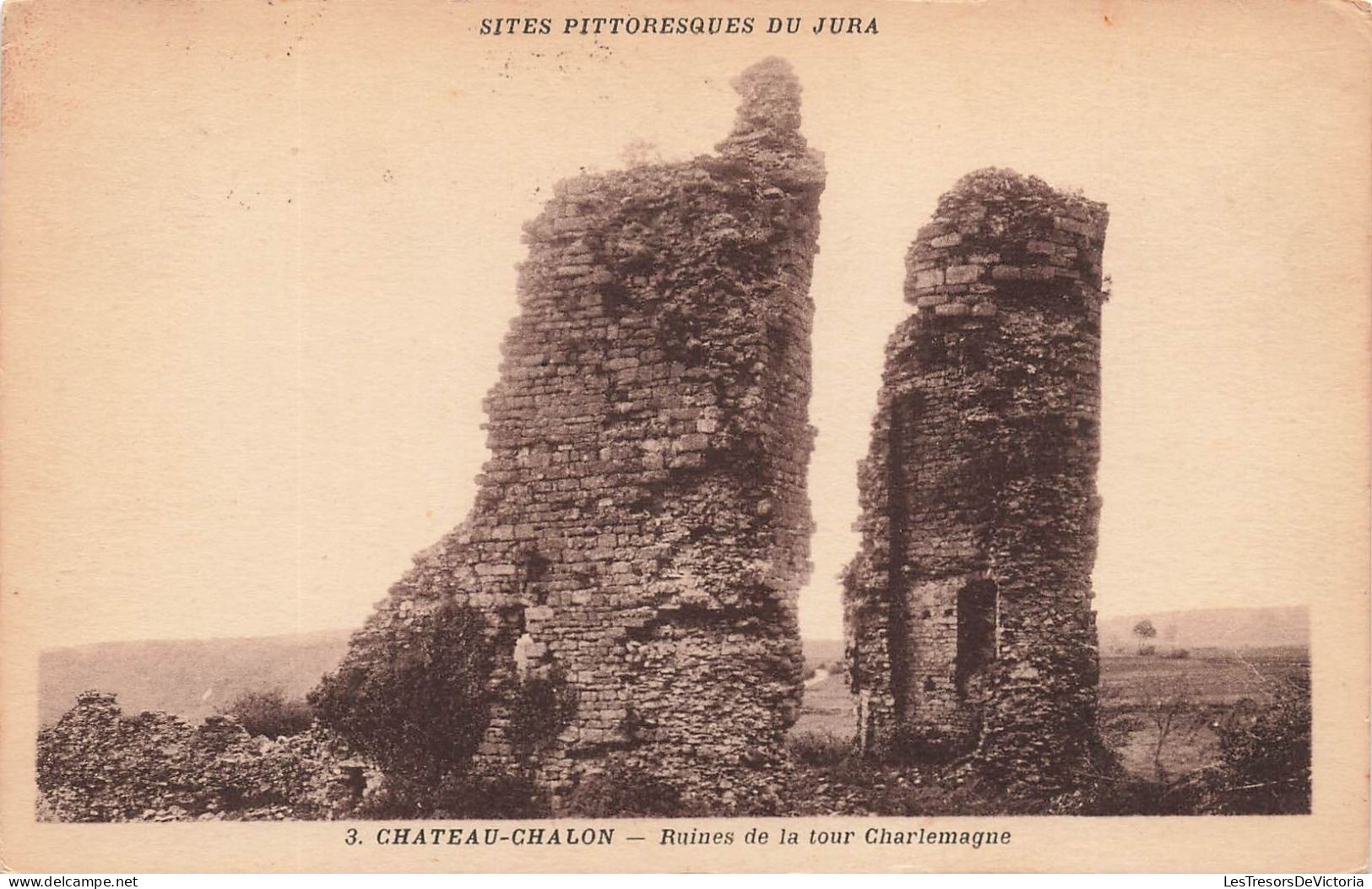 FRANCE - Sites Pittoresques Du Jura - Château Chalon - Ruines De La Tour Charlemagne - Carte Postale Ancienne - Lons Le Saunier