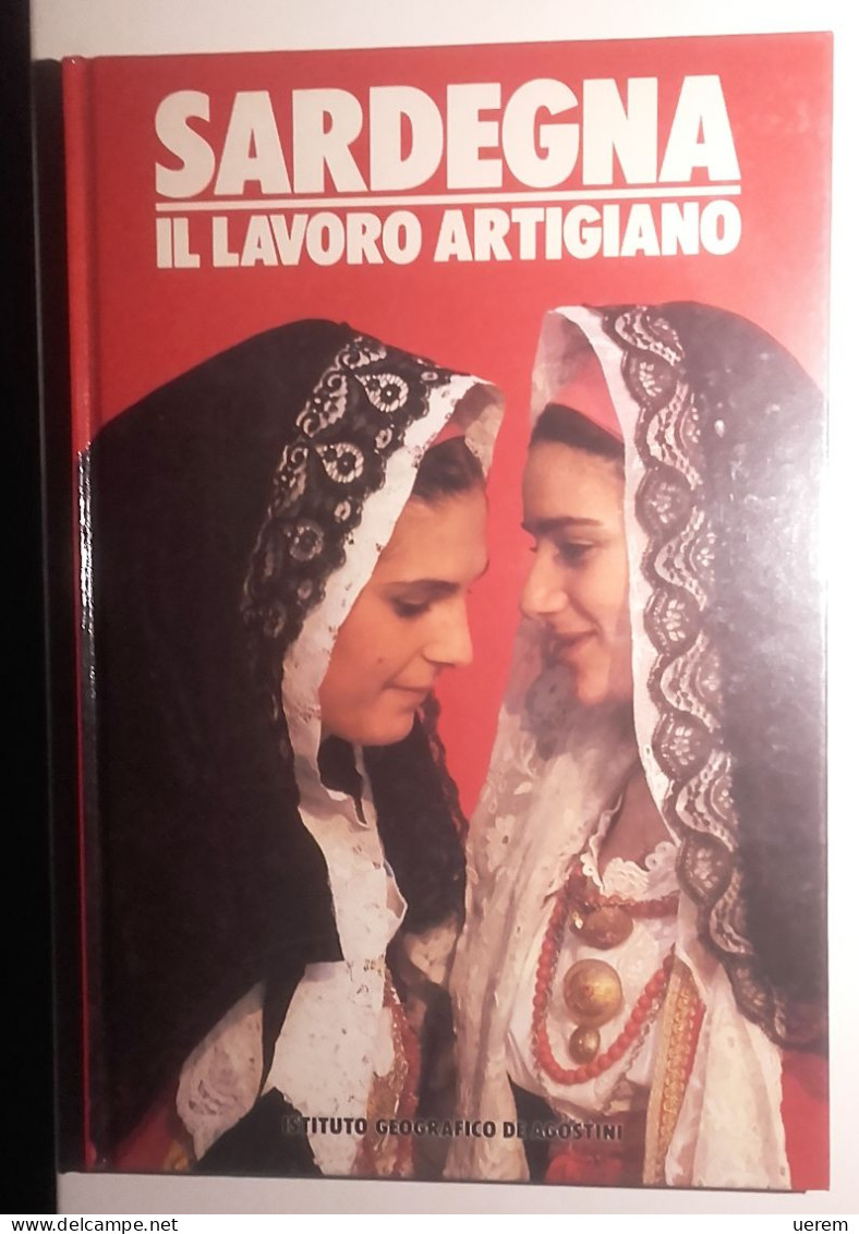 1986 SARDEGNA ARTIGIANATO PILIA FERNANDO – SEDDA GIUSEPPE SARDEGNA. IL LAVORO ARTIGIANO - Alte Bücher