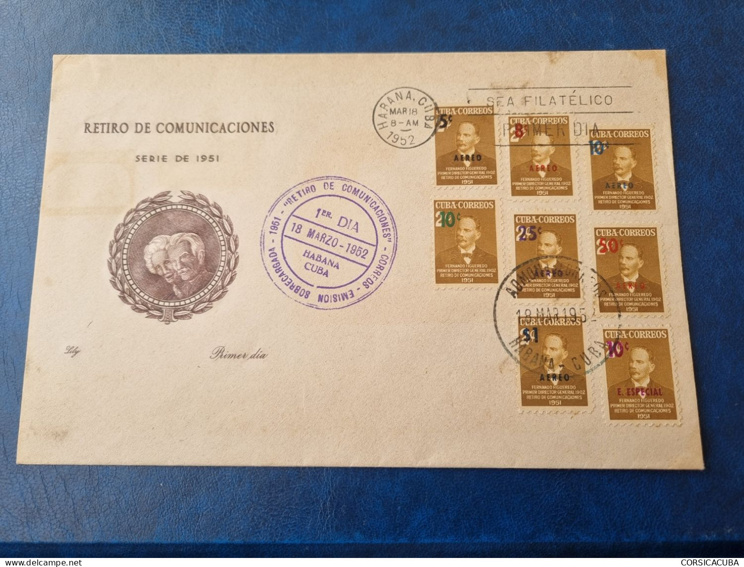 CUBA  PRIMER  DIA  1952   RETIRO  DE  COMUNICACIONES    Certificado  LILY  //  PARFAIT  ETAT  //  1er  CHOIX  // - FDC