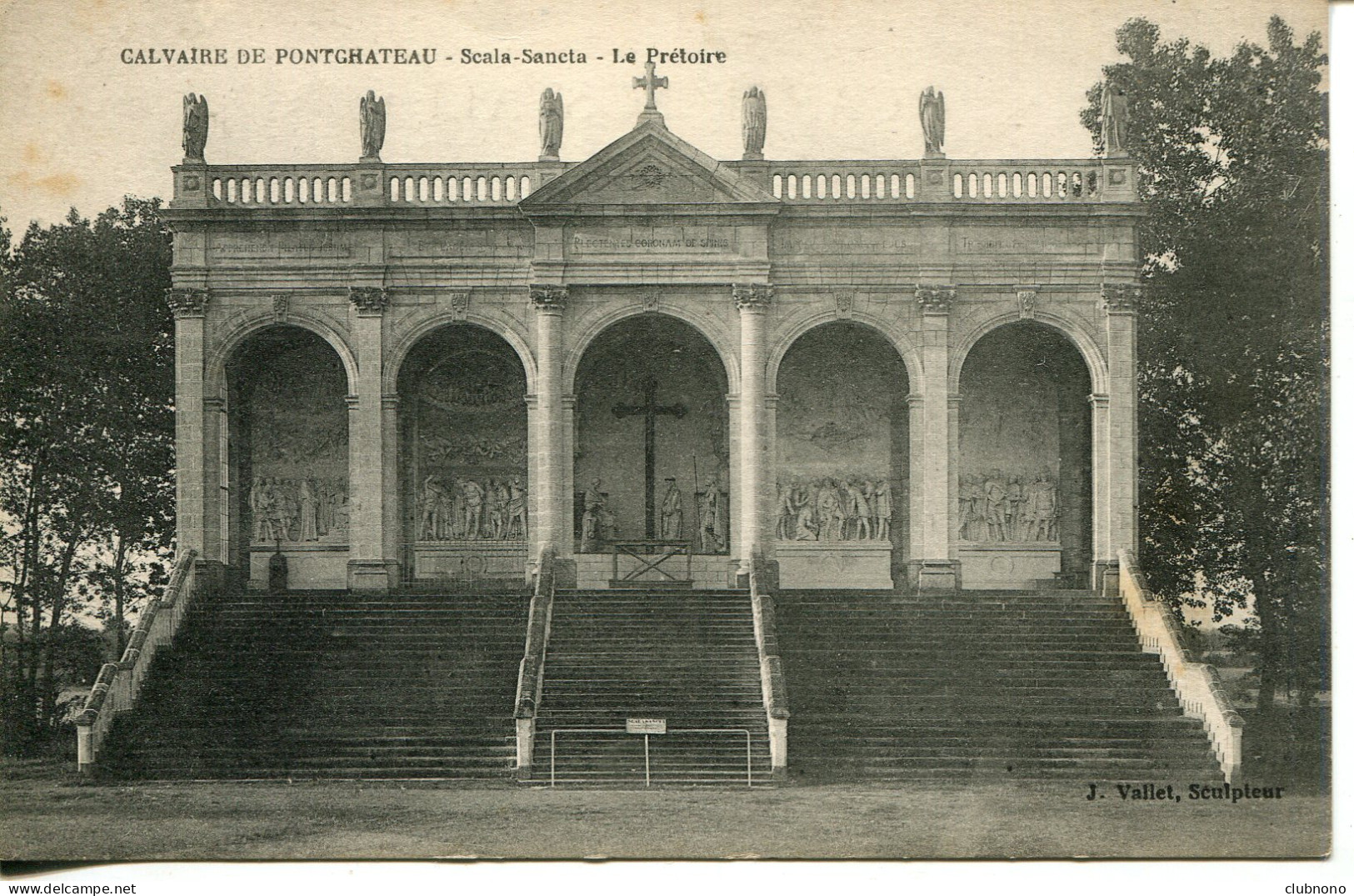 CPA -  PONTCHATEAU - LE CALVAIRE - SCALA SANCTA - LE PRETOIRE - Pontchâteau