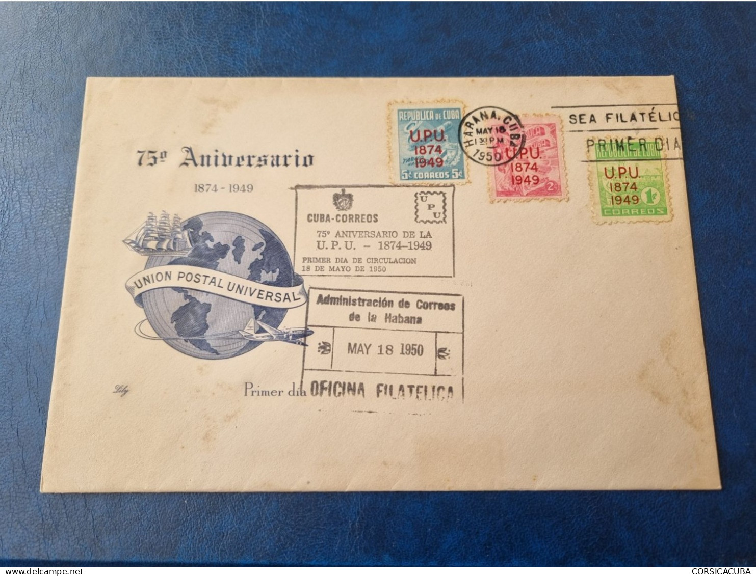 CUBA  PRIMER  DIA  1950   U. P. U.    Certificado  LILY  //  PARFAIT  ETAT  //  1er  CHOIX  // - FDC