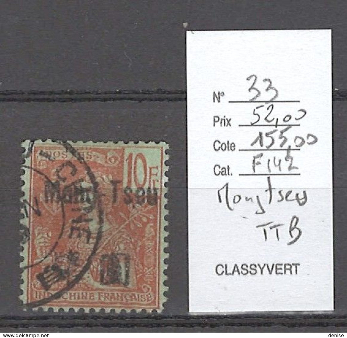 Mongtseu - Yvert 33 -  TTB- 10francs - Rouge Sur Vert Bleu - Grasset - Oblitérés