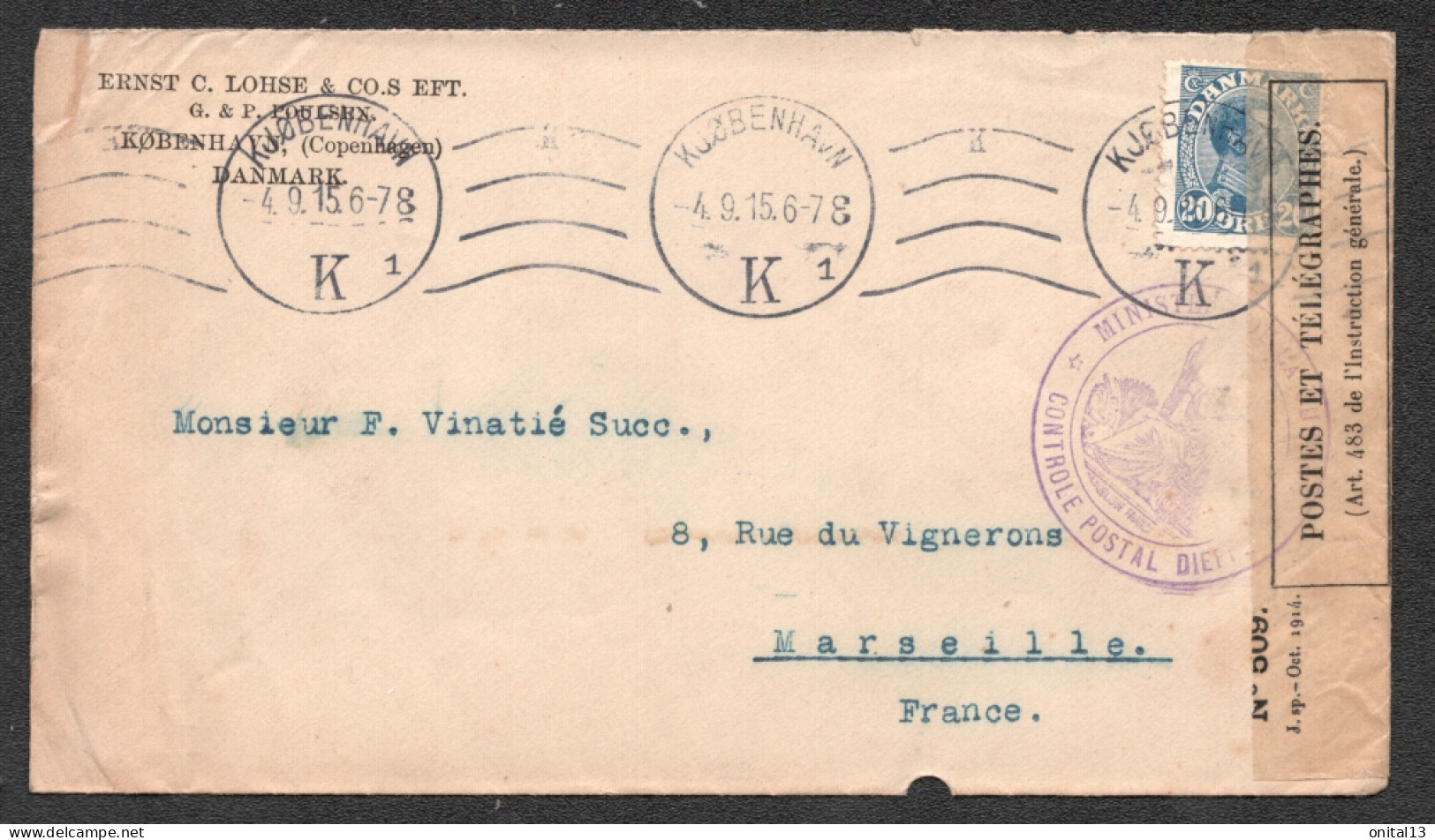 1915 Enveloppe ENTETE  ERNST C. LOHSE & Co.s Eft. / DE KJPBENHAVN A MARSEILLE / CENSURE CONTROLE POSTAL MILITAIRE F75 - Storia Postale