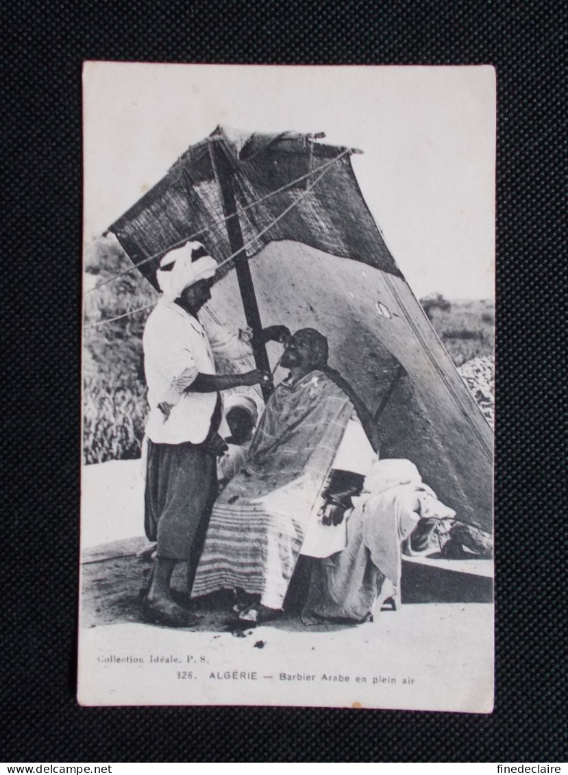 Carte Postale - Algérie - Barbier Arabe En Plein Air - Collection Idéale, P.S. - Profesiones