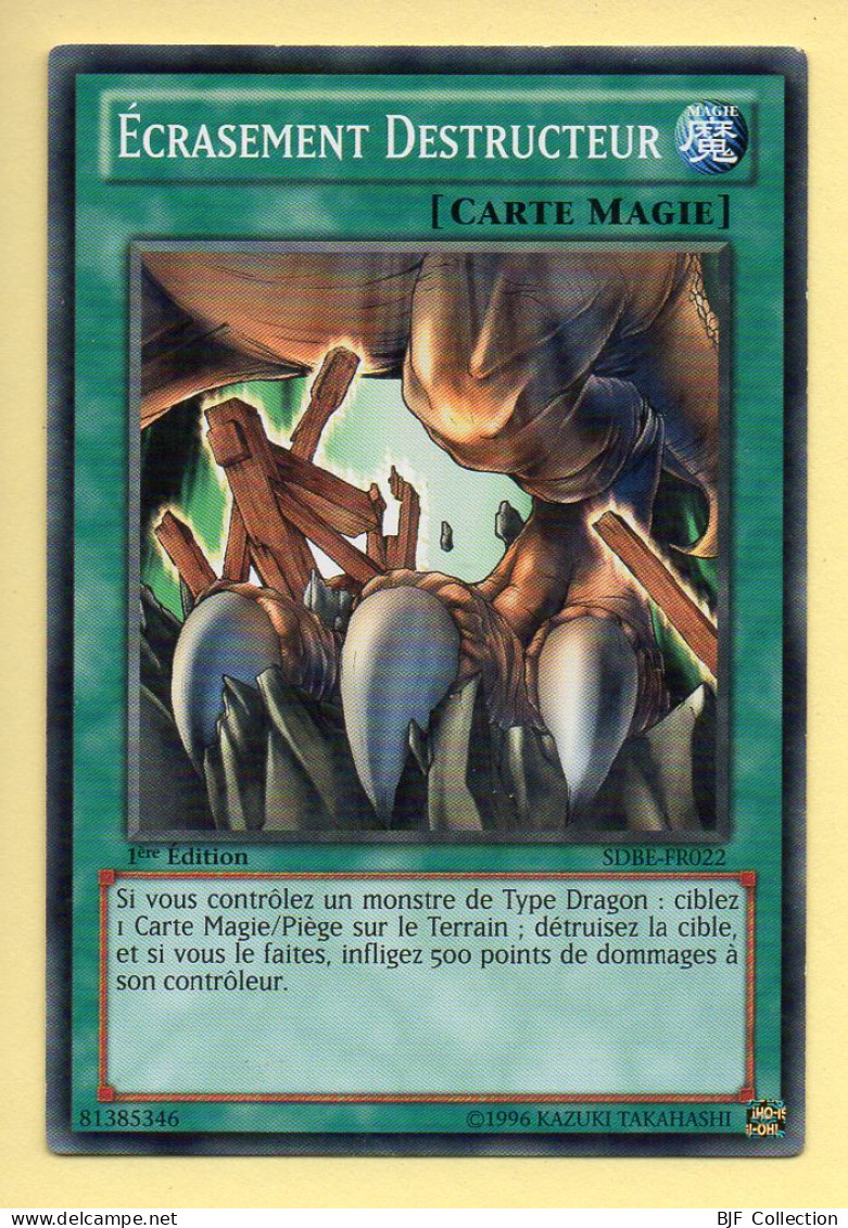 Yu-Gi-Oh! - ECRASEMENT DESTRUCTEUR (SDBE-FR022) 1ère Edition  - Yu-Gi-Oh