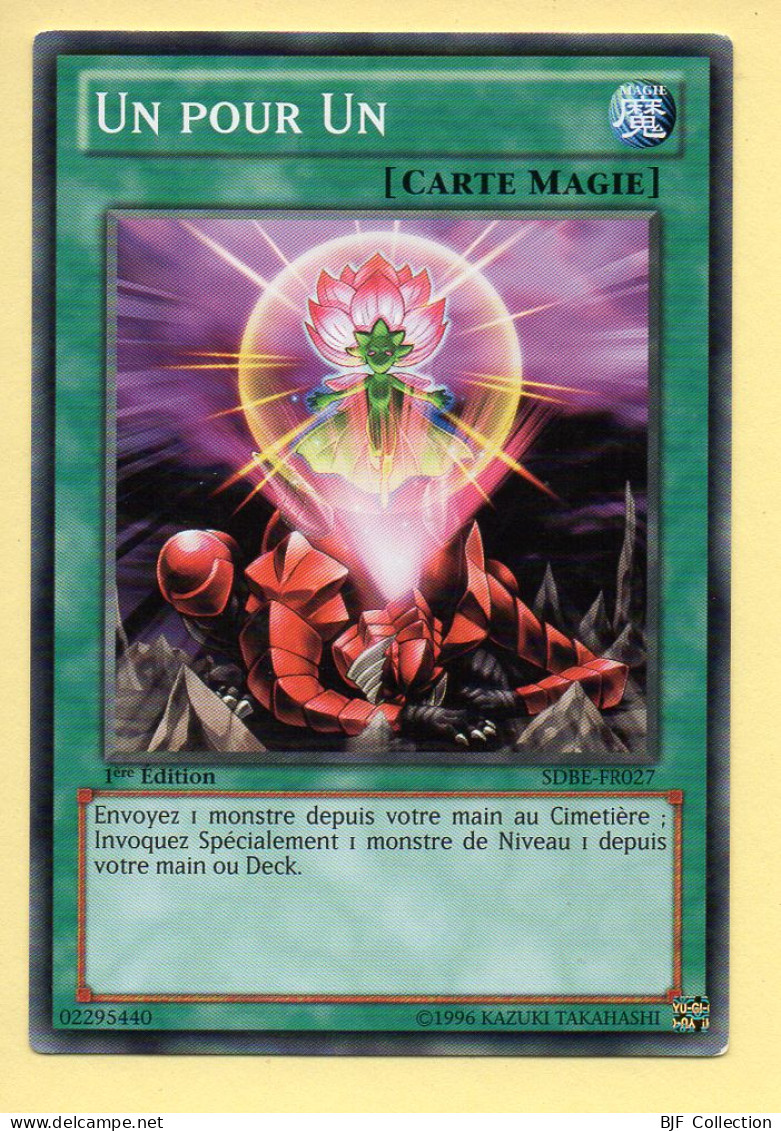 Yu-Gi-Oh! - UN POUR UN (SDBE-FR027) 1ère Edition  - Yu-Gi-Oh