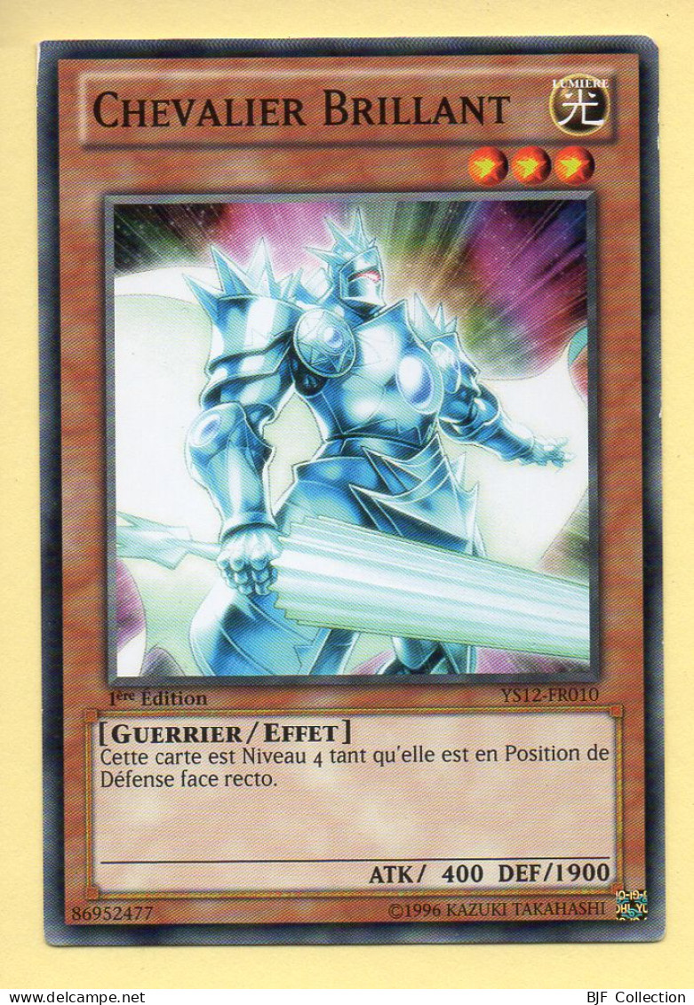 Yu-Gi-Oh! - CHEVALIER BRILLANT (YS12-FR010) 1ère Edition - Yu-Gi-Oh