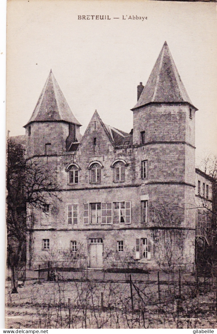 60 - Oise -  BRETEUIL Sur NOYE - L Abbaye - Breteuil