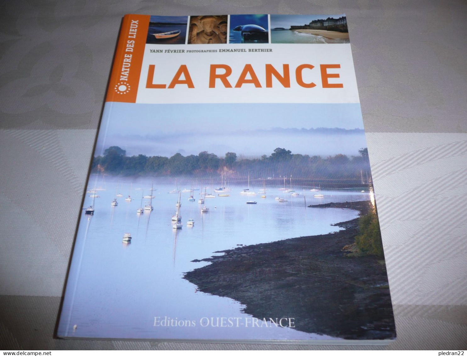 BRETAGNE COTES D'ARMOR ILLE ET VILAINE YANN FEVRIER EMMANUEL BERTHIER LA RANCE EDITIONS OUEST FRANCE 2012 - Bretagne