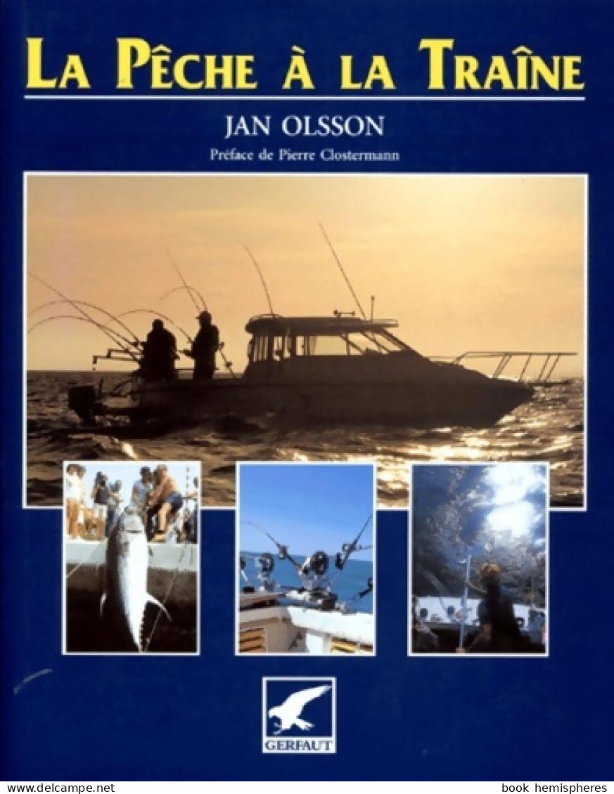 La Pêche à La Traîne (1997) De Jan Olsson - Chasse/Pêche