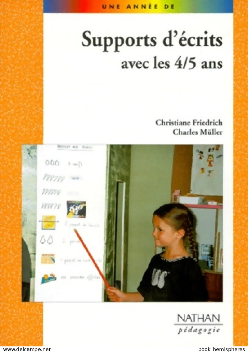 Supports D'écrits Avec Les 4 5 Ans (1999) De Charles Muller - 0-6 Jaar