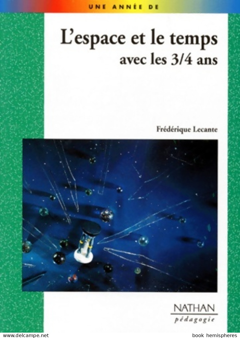 L'espace Et Le Temps Avec Les 3-4 Ans (1997) De Collectif - 0-6 Jaar