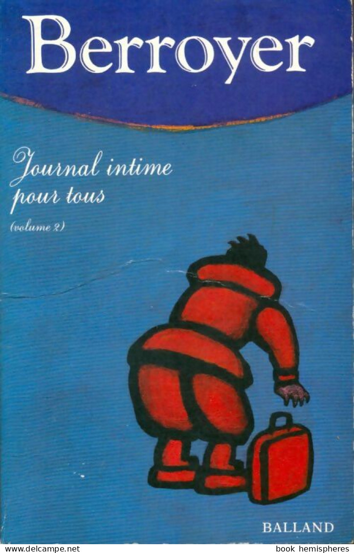 Journal Intime Pour Tous : Tome II (1989) De Jackie Berroyer - Humor