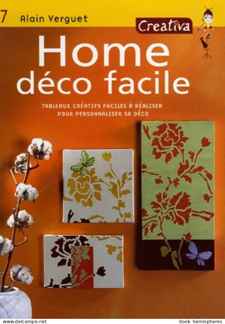 Home Déco Facile (2006) De Alain Verguet - Décoration Intérieure