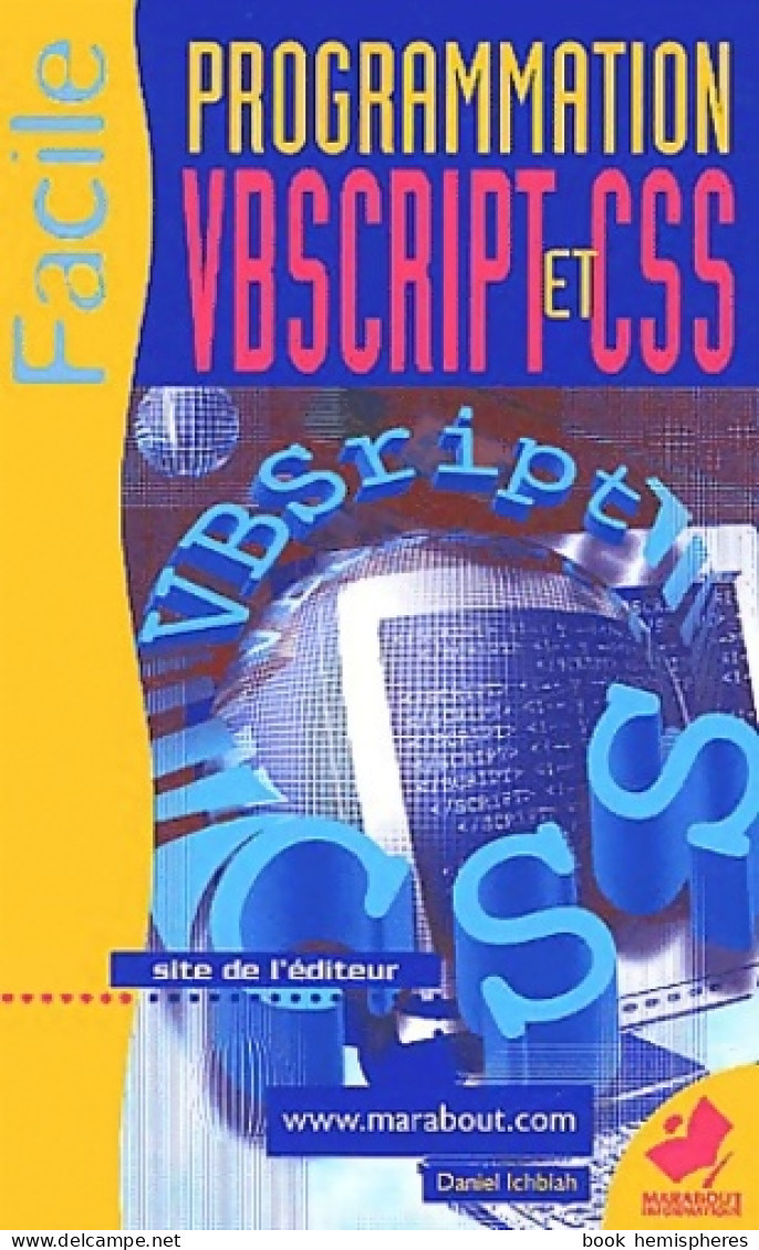 Programmation Vbscript Et CSS (2002) De Daniel Ichbiah - Informatique