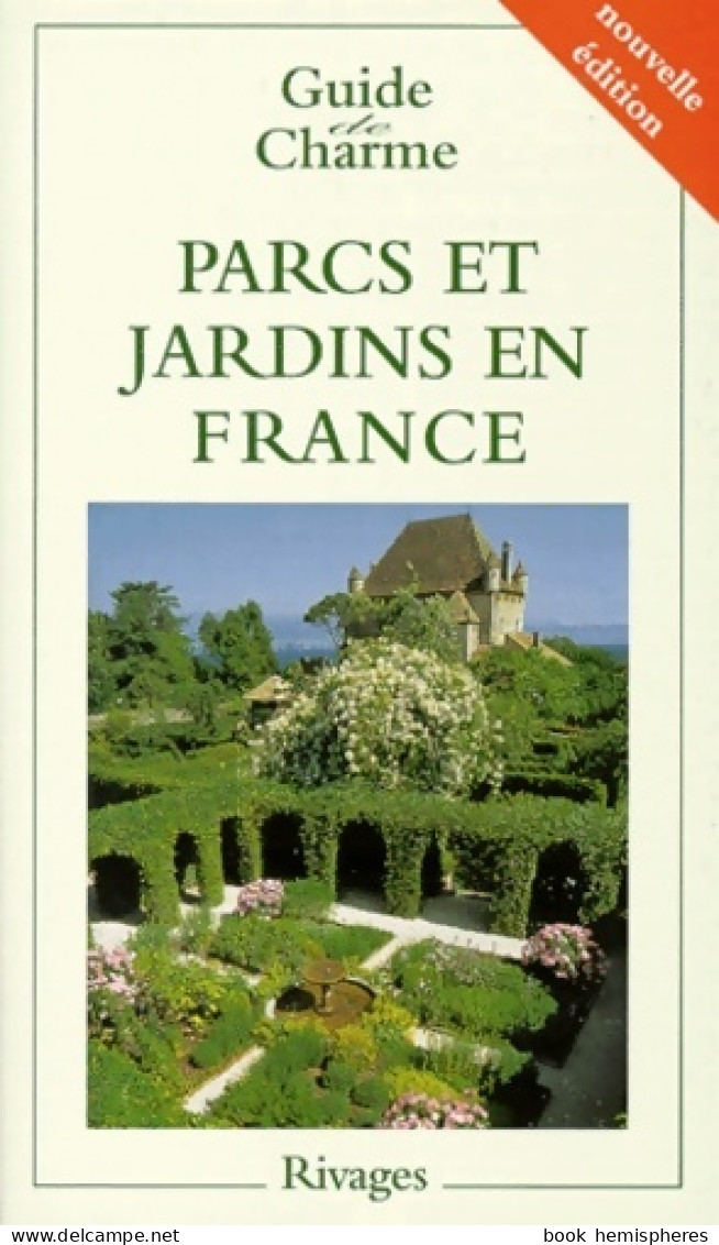 Parcs Et Jardins En France (1999) De Philippe Thébaud - Garden