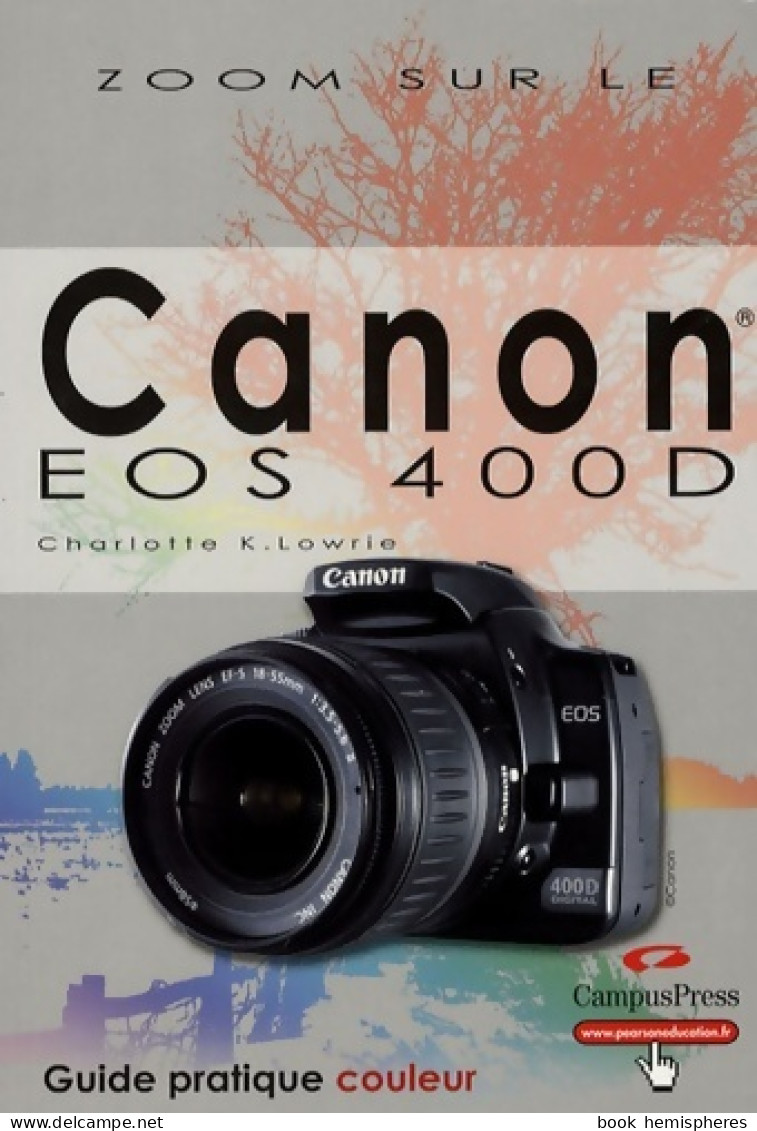 Canon Eos 400d (2007) De Charlotte Lowrie - Photographie