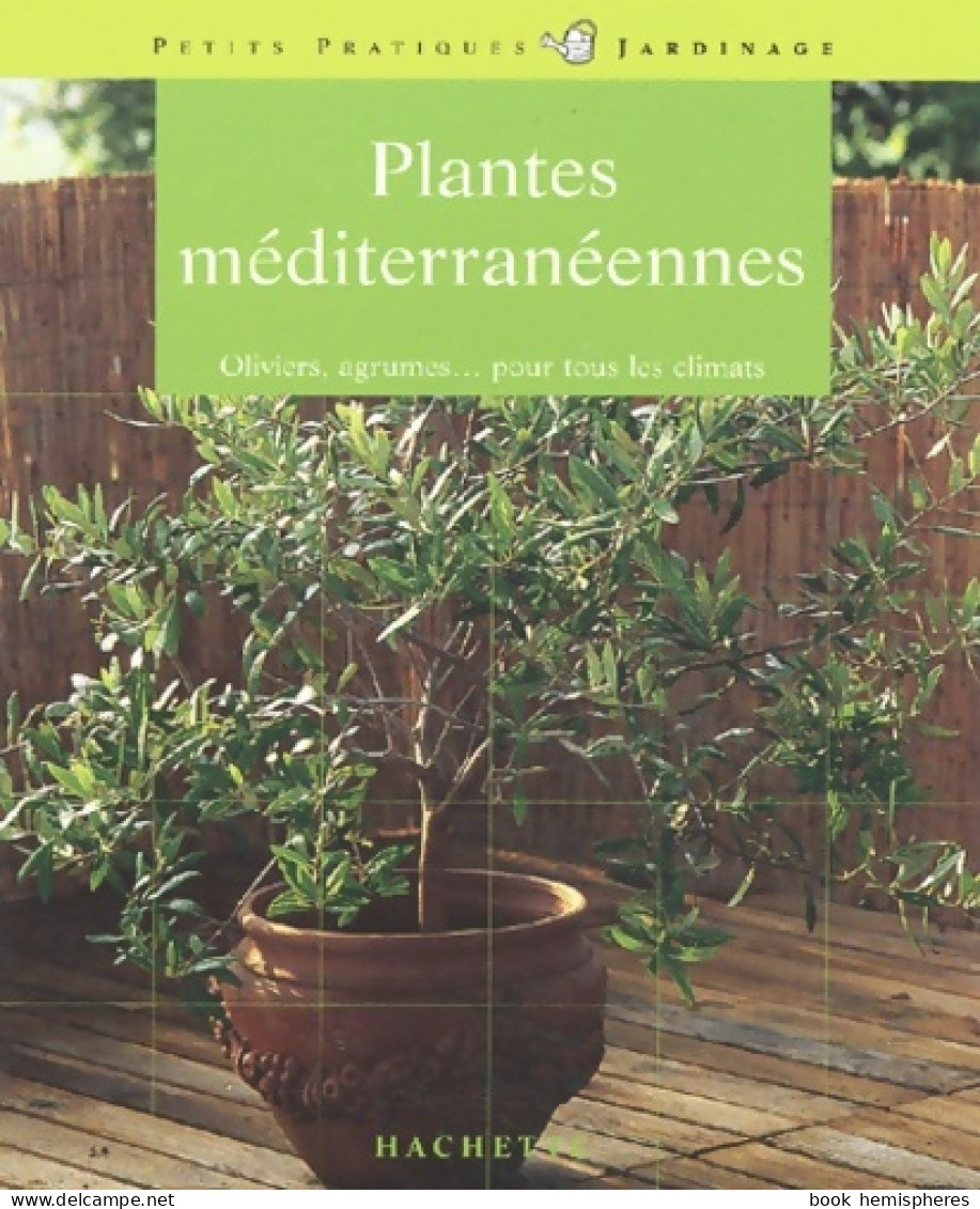 Plantes Méditerranéennes (2003) De Serge Schall - Jardinage