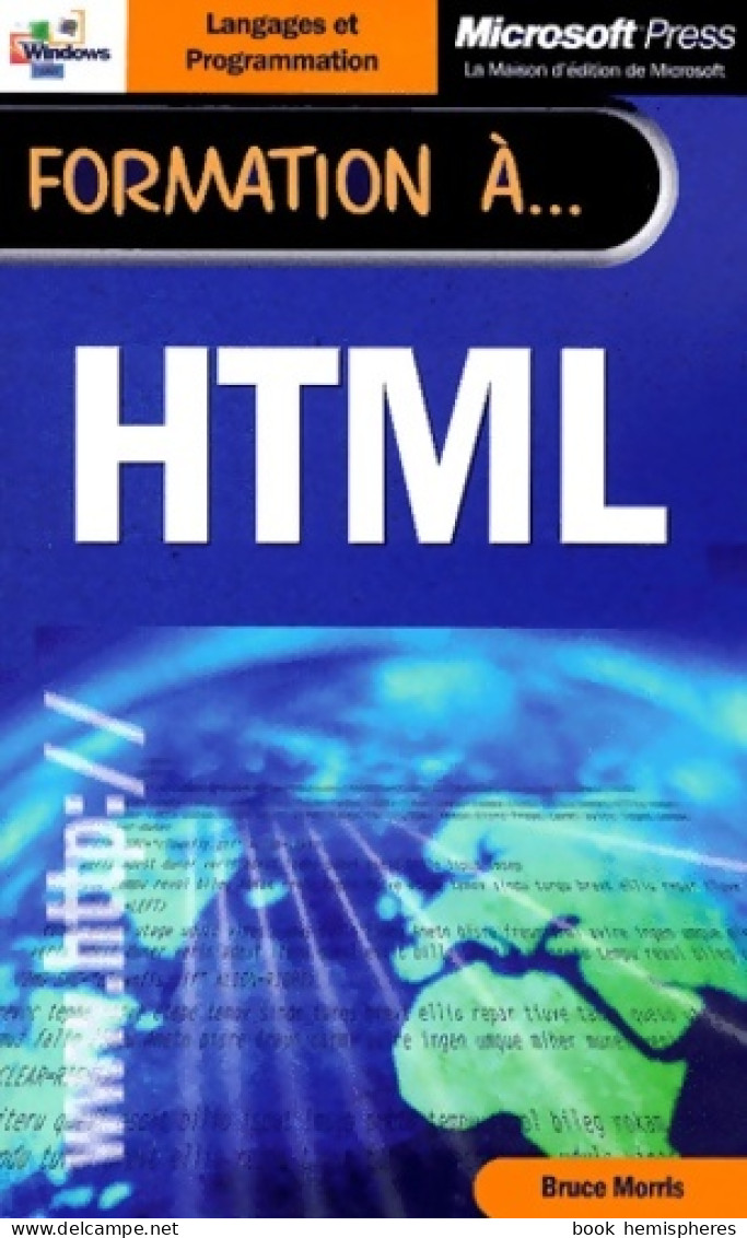 Formation à HTML (2000) De Bruce Morris - Informatique