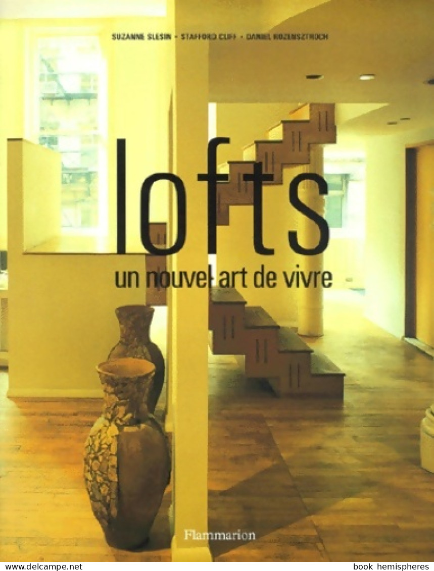 Lofts : Un Nouvel Art De Vivre (2001) De Susan Slesin - Décoration Intérieure