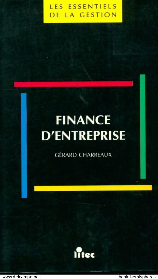 Finance D'entreprise (1994) De Gérard Charreaux - Contabilità/Gestione