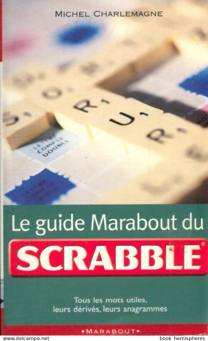 Le Guide Marabout Du Scrabble (2004) De Michel Charlemagne - Giochi Di Società