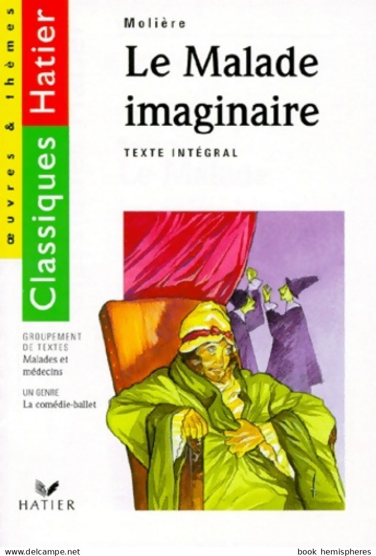 Le Malade Imaginaire (1973) De Molière ; Kutukdjian Garance - Autres & Non Classés