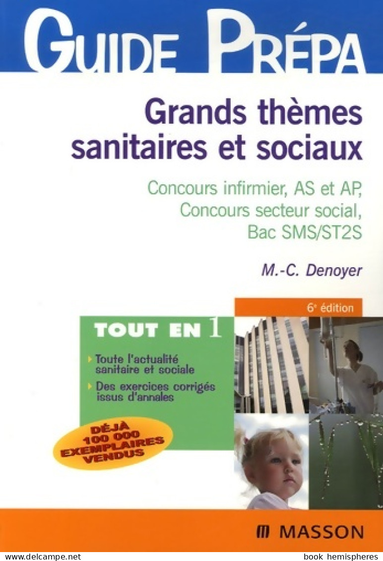 Grands Thèmes Sanitaires Et Sociaux - Concours Infirmier As Et Ap - Concours Secteur Social (2007) D - Über 18