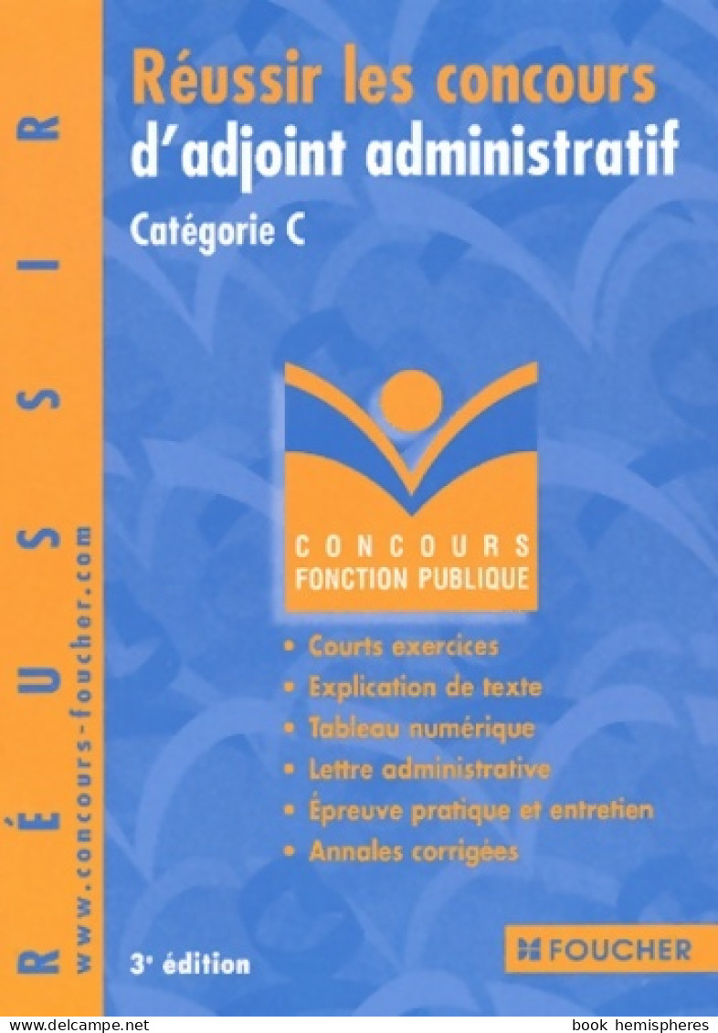 Concours Fonction Publique : Réussir Les Concours D'adjoint Administratif. Catégorie C Concours De La F - Recht