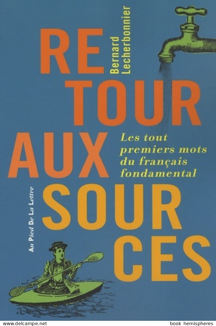 Retour Aux Sources (2008) De Bernard Lecherbonnier - Woordenboeken