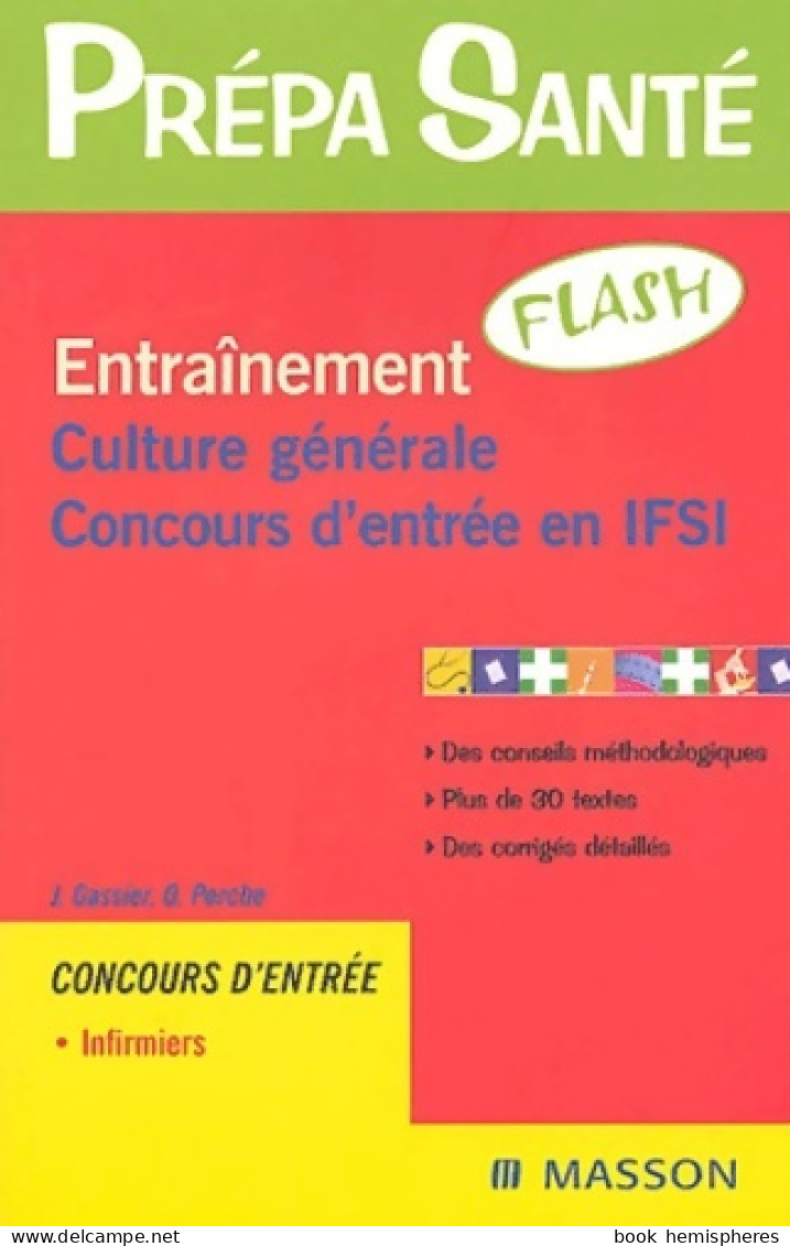 Entraînement Flash Culture Générale Concours D'entrée En IFSI (2004) De Jacqueline Gassier - Über 18