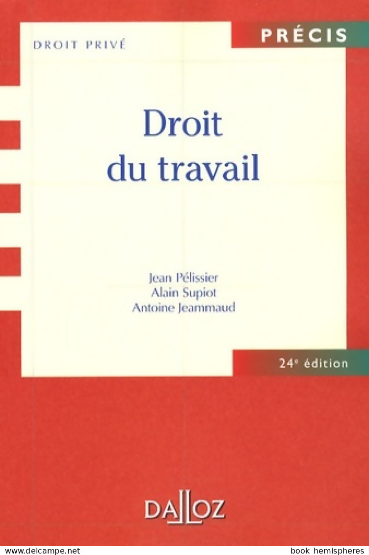 Droit Du Travail (2008) De Jean Pelissier - Droit