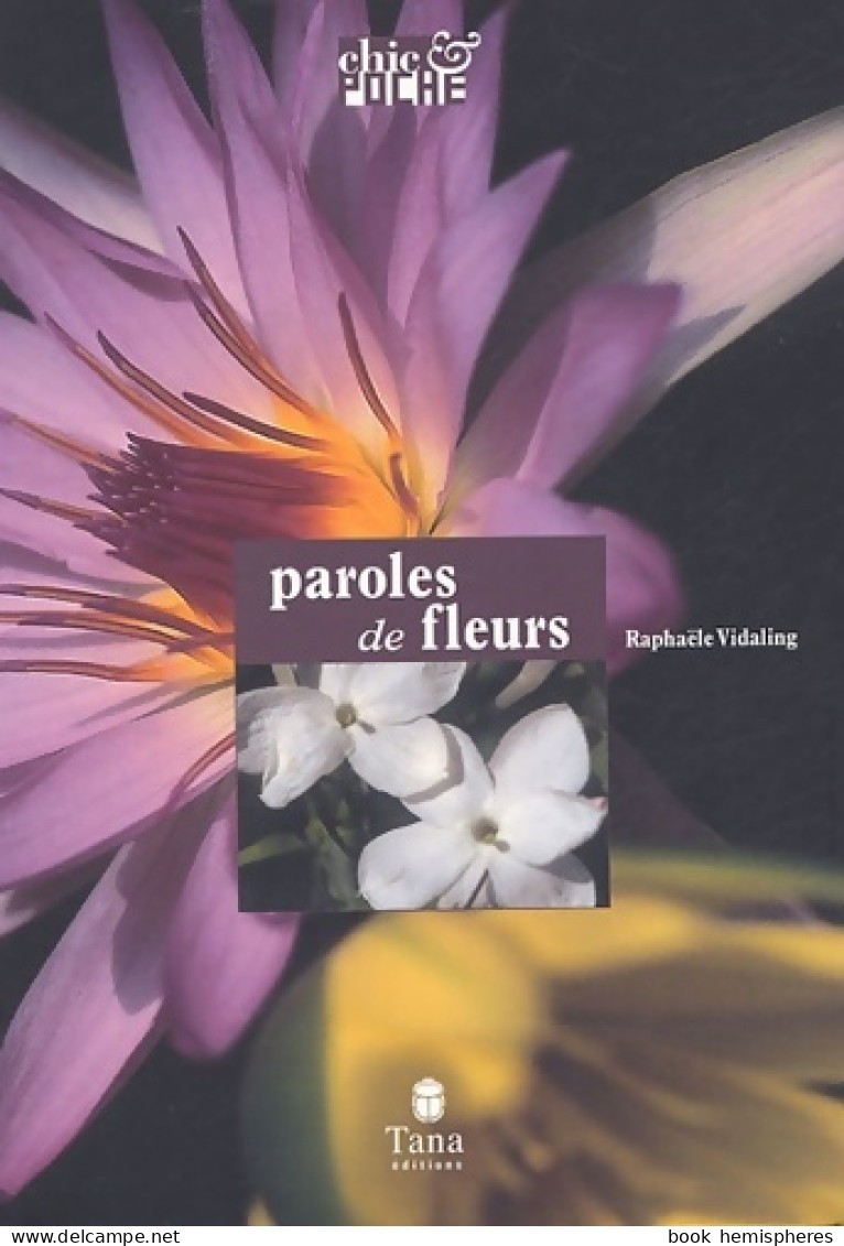 PAROLES DE FLEURS (2005) De Raphaële Vidaling - Jardinería